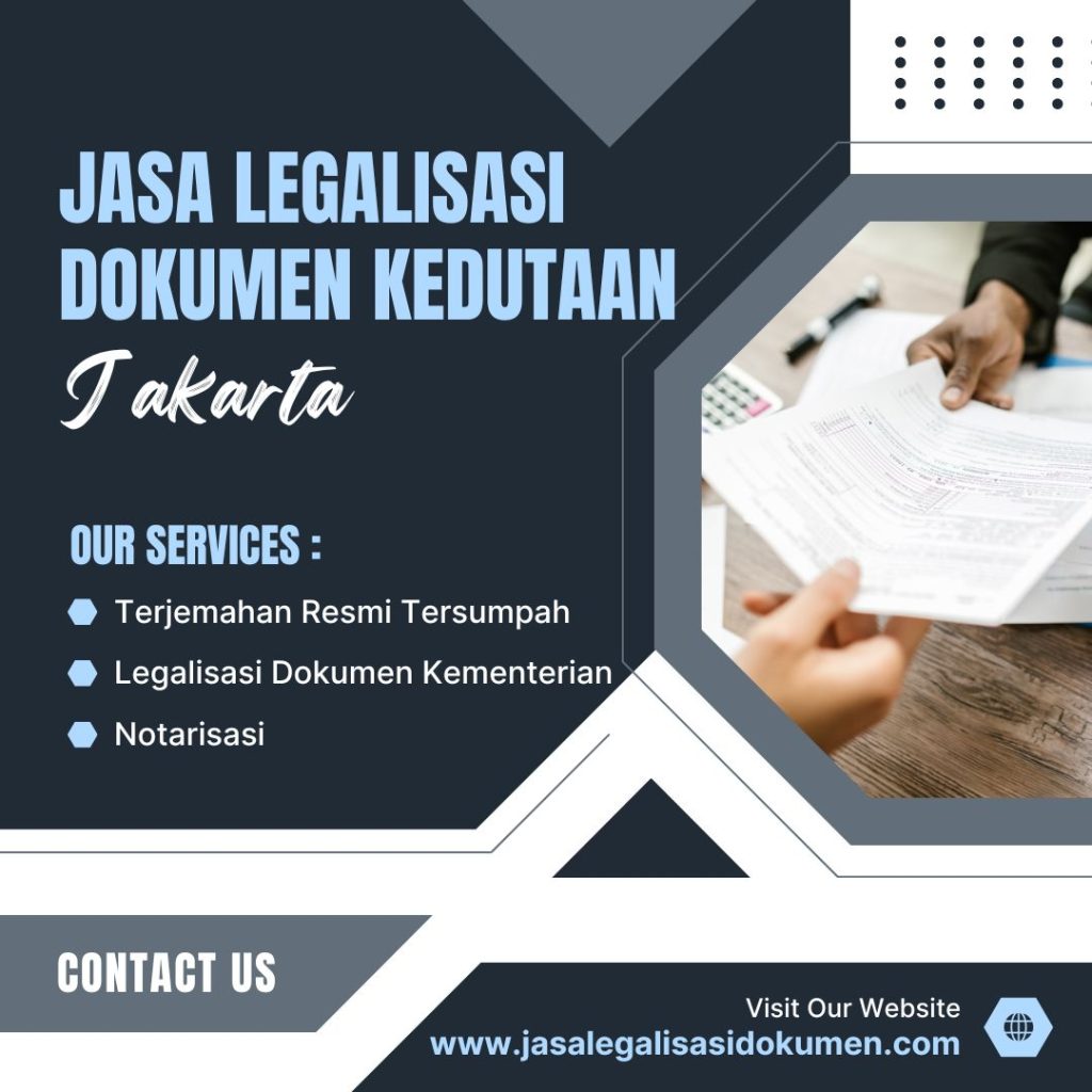 Jasa Legalisasi Dokumen Kedutaan Jakarta