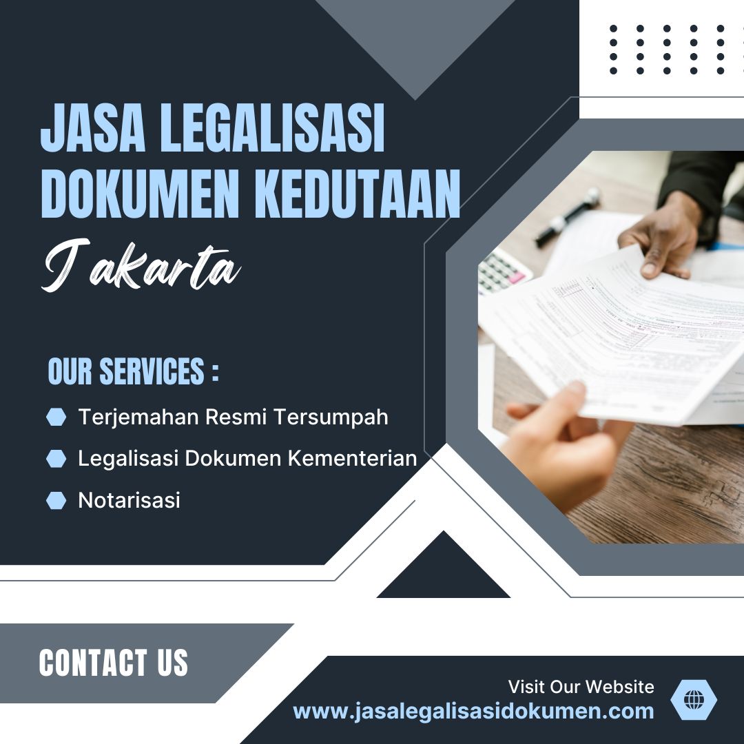 Jasa Legalisasi Dokumen Kedutaan Jakarta