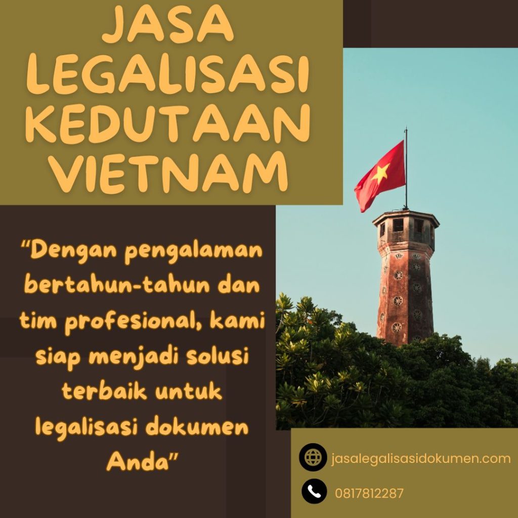 Jasa Legalisasi Kedutaan Vietnam